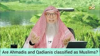 Are Ahmadis & Qadianis classified as Muslims? - Assim al hakeem