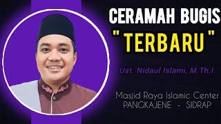 Ceramah Bugis | Ustadz Nidaul Islami | Masjid Raya Islamic Center Sidrap