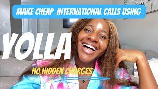 How To Make Cheap International Calls From Anywhere In The World Using YOLLA APP