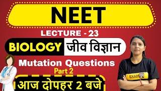 CLASS 12TH| NEET Preparation 2021 ||By Radhika Ma'am|| 23 | Mutation Questions-2