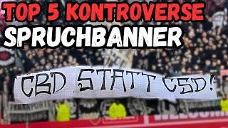 Die TOP 5 KONTROVERSESTEN SPRUCHBANNER DEUTSCHER FANSZENEN!