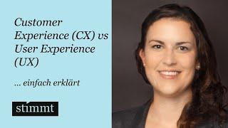 Customer Experience (CX) vs User Experience (UX) einfach erklärt