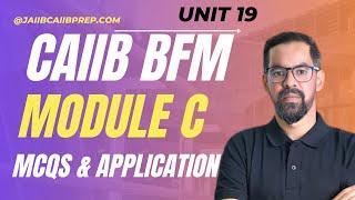 CAIIB BFM 2025 : Treasury Management | BFM Unit 19 MCQs & Application | CAIIB BFM Module C