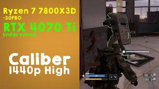 7800X3D + 4070 Ti - Caliber 1440p HIGH
