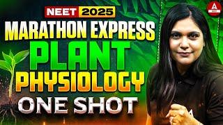 Plant Physiology in One Shot | PYQs & Possible Questions | NEET 2025 Biology Marathon | Garima Goel