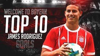 James Rodríguez - Top 10 Goals [Welcome to Bayern]