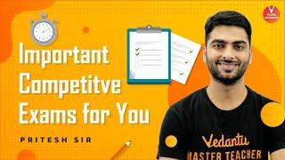 Important Competitive Exams for YOU ! | Exams For Class 6, Class 7, Class 8 | Pritesh Sir