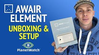 Awair Element PlanetWatch - PlanetWatch Type 4 Sensor Unboxing & Setup