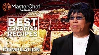 Best Canadian Recipes | MasterChef Canada | MasterChef World