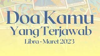 Libra Maret 2023 : DOA KAMU YANG TERJAWAB