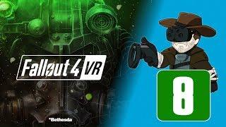 FALLOUT 4 VR (Modded) #8 : Hug a Nuke Today