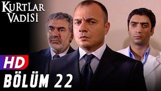 Kurtlar Vadisi - 22.Bölüm | FULL HD YENİ