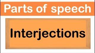 INTERJECTIONS | Definition, Types & Examples in 3 MINUTES | Parts of speech