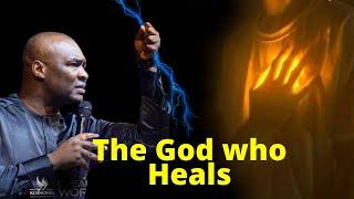 The God who HEALS | APOSTLE JOSHUA SELMAN