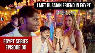 Egypt Sharm el sheikh Farsha Cafe Epi 05 | Vinayak Mali Vlogs