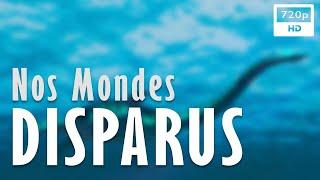  Nos Mondes Disparus - Documentaire Science & Nature - Science Grand Format - France 5 (2019)