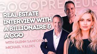 Real Estate Interview with a Billionaire and a CGO