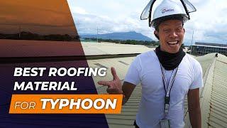 What is the best Roofing Material for Typhoon?