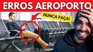 10 coisas para NUNCA fazer no aeroporto antes do VOO