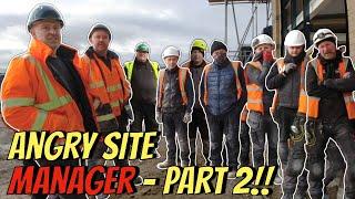Angry Site Manager And Workers Gang Up On BP!! - Part 2 