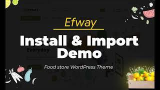 How to Install & Import Efway Demo WordPress | Create a Food Shop Website in WordPress | Themelexus