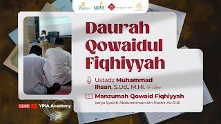 08. DAURAH QOWAIDUL FIQHIYYAH -  Ustadz Muhammad Ihsan, S.Ud., M.H.I.