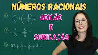 ADIÇÃO E SUBTRAÇÃO COM NÚMEROS RACIONAIS - Professora Angela Matemática