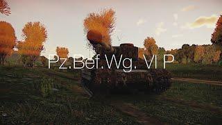 МОЙ ЛЮБИМЫЙ Pz.Bef.Wg.VI P. WAR THUNDER