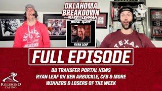 Ryan Leaf on Ben Arbuckle and His Offense + More Sooners Enter Portal & Winners/Losers of the Week