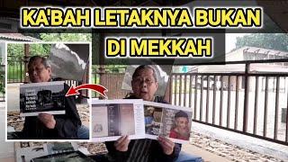 KA'BAH LETAKNYA BUKAN DI MEKKAH..?? SUDAH JELAS DI DALAM ALQUR'AN‼️