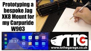 prototyping a Bespoke Jaguar XK8 mount, for my Capuride W903 smart screen.