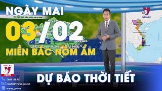 Dự báo thời tiết đêm nay và ngày mai 3/2. Miền Bắc sương mù dày đặc, nồm ẩm kéo dài - VNews