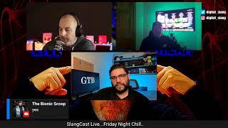 SlangCast Live after Dark!!