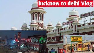 Lucknow to Delhi vlog| Lucknow Vlog|Delhi Vlog|#lucknowtodelhivlog|piyush shukla vlog
