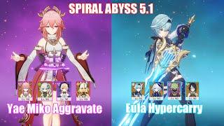 C0 Yae Miko Aggravate & C0 Eula Hypercarry | Spiral Abyss 5.1 | Genshin Impact