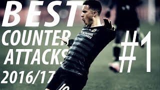 Best Counter Attacks 2016/17 #1