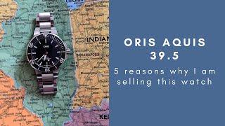 Oris Aquis 39.5 | Why 18 months of ownership is coming to an end