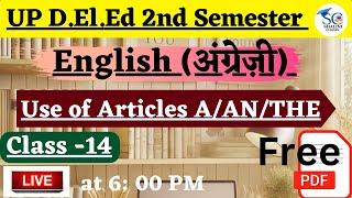 UP Deled 2nd Semester English Grammar Class || Deled 2nd Semester English Use of Articles A/AN/THE |