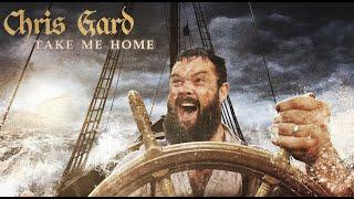 Chris Gard - "TAKE ME HOME"