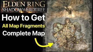 Elden Ring: How to Get All Map Fragments in Shadow of the Erdtree - Location Walkthrough Guide