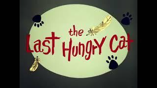 Merrie Melodies: The Last Hungry Cat opening/closing titles (1961)