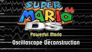 Super Mario 64 DS - Powerful Mario [Oscilloscope Deconstruction]