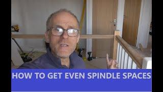 How to set out stair/landing spindles with equal spacings ***MORE OR LESS!!***