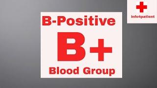 B-Positive: همه آنچه باید در مورد گروه خونی B+ بدانید