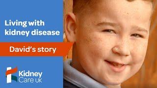 David's story | Living with kidney disease | Kidney Care UK