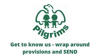 Get to know us - Pilgrims Pre-Prep - Wrap around provision and SEND