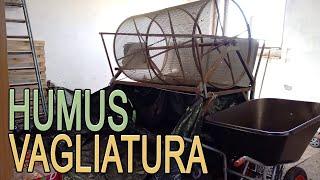 Vagliatura humus di lombrico Lombricoltura Casentino - Arte Green