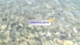 Çökertme gezisi|Video by:@Gezi_defterimm