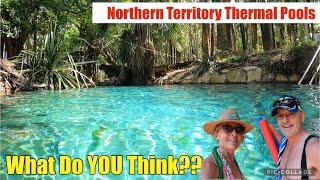 MATARANKA or BITTER SPRINGS?Thermal POOLS-REAL TRAVEL LIFE ADVENTURES-Travel Australia Full Time(104