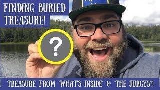 Finding Buried Treasure from "What's Inside" & "The Jurgys"!